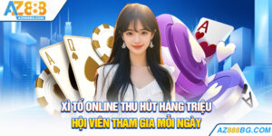 Luật Chơi Xì Tố Online Az888 Và Bí Kíp Thắng Lớn 2025